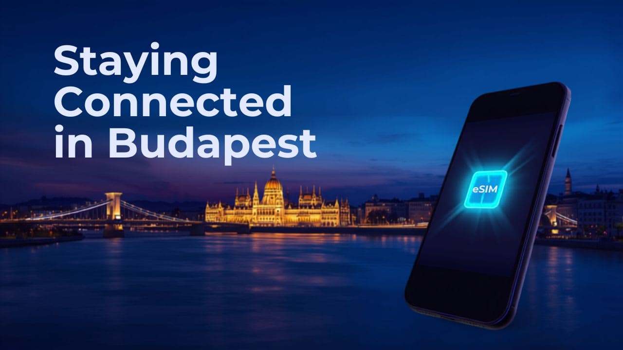 Staying Connected in Budapest: eSIM vs SIM vs Roaming (2026) Image