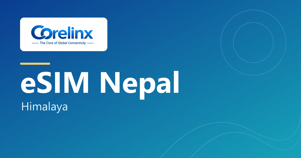 Nepal eSIM for Tourists: Data Plans, Trekking Signal and Visa Tips
